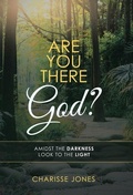 Cover: Are You There God? - WestBow Press