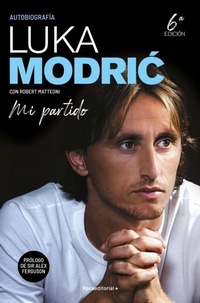 Enlarge image Cover: Mi Partido. Autobiograf?a de Luka Modric - Roca Editorial