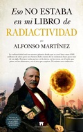 Cover: Eso No Estaba En Mi Libro de Radiactividad - Almuzara