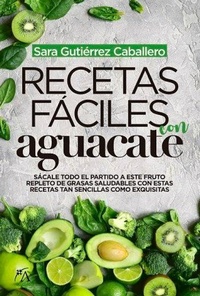 Abbildung von: Recetas Faciles Con Aguacate - Almuzara