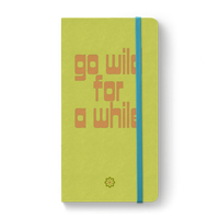 Abbildung von: Notizbuch Go wild for a while - verrückte Welt - SIME Books