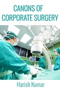 Cover: Canons of Corporate Surgery - Harish Kumar