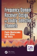 Cover: Frequency-Domain Receiver Design for Doubly Selective Channels - CRC Press