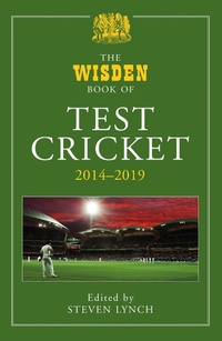 Abbildung von: The Wisden Book of Test Cricket 2014-2019 - Wisden