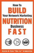 Cover: How To Build Your Network Marketing Nutrition Business Fast - Fortune Network Publishing Inc.
