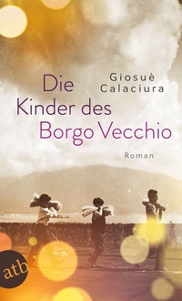 Abbildung von: Die Kinder des Borgo Vecchio - Aufbau Taschenbuch