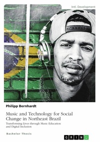 Abbildung von: Music and Technology for Social Change in Northeast Brazil - GRIN Verlag