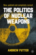 Cover: The Politics of Nuclear Weapons - Palgrave Macmillan