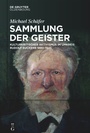 Cover: Sammlung der Geister - De Gruyter Oldenbourg