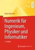 Cover: Numerik f&uuml;r Ingenieure, Physiker und Informatiker - Springer Spektrum