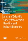 Cover: Annals of Scientific Society for Assembly, Handling and Industrial Robotics - Springer Vieweg