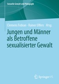 Cover: Jungen und M&auml;nner als Betroffene sexualisierter Gewalt - Springer VS
