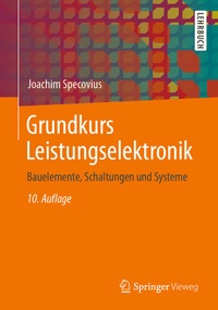 Abbildung von: Grundkurs Leistungselektronik - Springer Vieweg