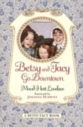 Cover: Betsy and Tacy Go Downtown - HarperCollins