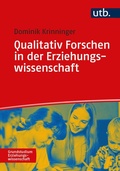 Cover: Qualitativ Forschen in der Erziehungswissenschaft - UTB