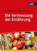 Cover: Die Vermessung der Ern&auml;hrung - UTB