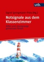 Cover: Notsignale aus dem Klassenzimmer - UTB