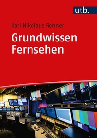 Abbildung von: Grundwissen Fernsehen - UTB