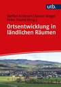 Cover: Ortsentwicklung in ländlichen Räumen - UTB