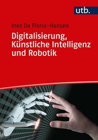Abbildung von: Digitalisierung, Künstliche Intelligenz und Robotik - UTB