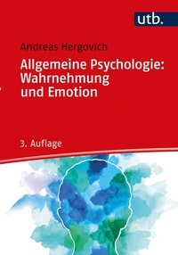 Abbildung von: Allgemeine Psychologie: Wahrnehmung und Emotion - UTB