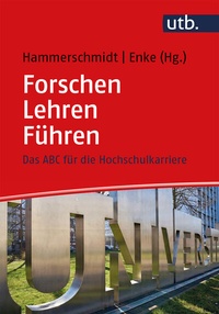 Abbildung von: Forschen - Lehren - Führen - UTB