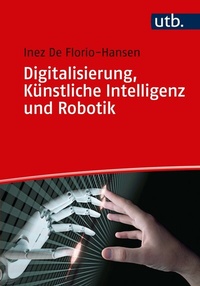 Abbildung von: Digitalisierung, Künstliche Intelligenz und Robotik - UTB