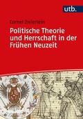 Cover: Politische Theorie und Herrschaft in der Fr&uuml;hen Neuzeit - UTB