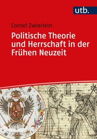 Abbildung von: Politische Theorie und Herrschaft in der Frühen Neuzeit - UTB