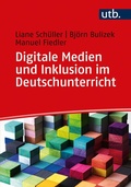 Cover: Digitale Medien und Inklusion im Deutschunterricht - UTB