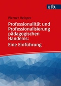 Cover: Professionalit&auml;t und Professionalisierung p&auml;dagogischen Handelns: Eine Einf&uuml;hrung - UTB