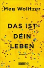Cover: Das ist dein Leben - DuMont Buchverlag
