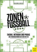 Cover: Zonenfu&szlig;ball - Theorie, Methodik, Praxis - Meyer & Meyer
