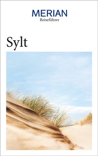 Abbildung von: MERIAN Reiseführer Sylt - Merian / Holiday