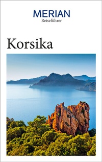 Abbildung von: MERIAN Reiseführer Korsika - Merian / Holiday