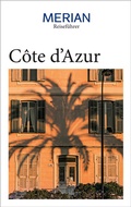 Cover: MERIAN Reisef&uuml;hrer C&ocirc;te d'Azur - Merian / Holiday