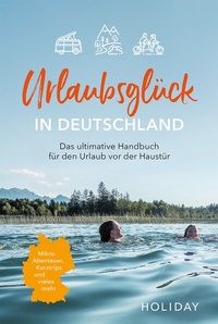 Abbildung von: Urlaubsglück in Deutschland - Merian / Holiday