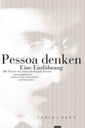 Cover: Pessoa denken. Eine Einf&uuml;hrung - Turia + Kant