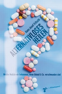 Abbildung von: Alternativloses Heilen - zu Klampen Verlag