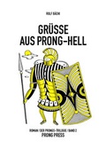 Cover: Gr&uuml;sse aus Prong-Hell - PRONG PRESS