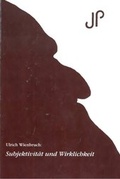 Cover: Subjektivit&auml;t und Wirklichkeit - Janus Projekte