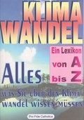 Cover: Klimawandel von A bis Z - Ein Lexikon - Schmid, Anton A.