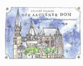 Cover: Der Aachener Dom - Baugeschichte und Denkmalpflege - Fink, Josef