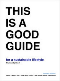 Abbildung von: This is a Good Guide - for a Sustainable Lifestyle - BIS Publishers B.V.