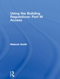 Abbildung von: Using the Building Regulations: Part M Access - Routledge