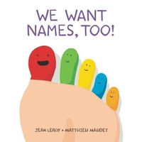 Enlarge image Cover: We Want Names, Too! - HarperFestival