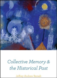 Enlarge image Cover: Collective Memory and the Historical Past - University of Chicago Press