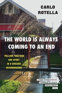 Enlarge image Cover: The World Is Always Coming to an End - University of Chicago Press