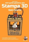 Cover: Mini Guida galattica alla stampa 3D Open Source - Lulu.com
