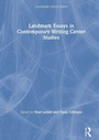Cover: Landmark Essays in Contemporary Writing Center Studies - Routledge